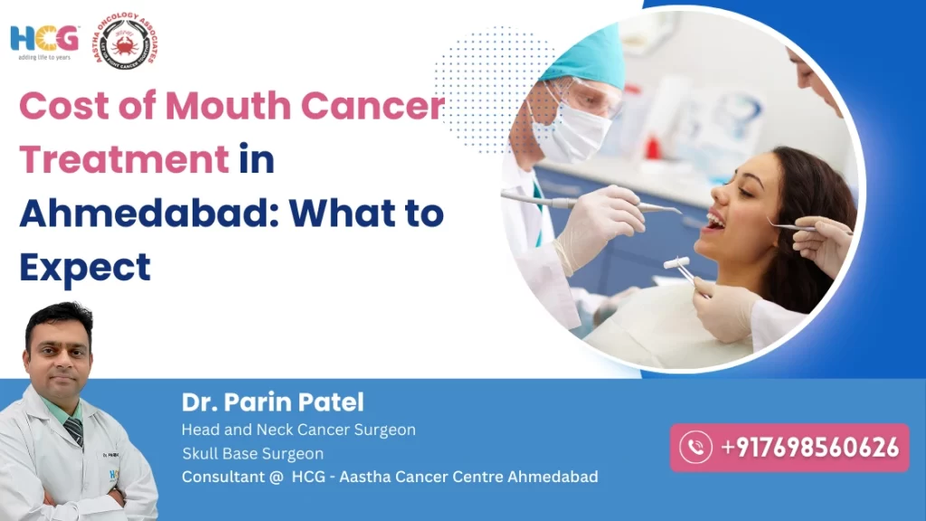 Mouth Cancer Treatment Cost in Ahmedabad