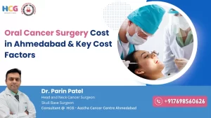 Oral Cancer Surgery Cost in Ahmedabad