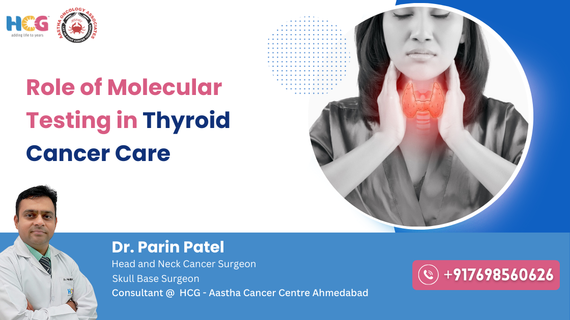 Clinical care related to role of molecular testing in thyroid cancer care