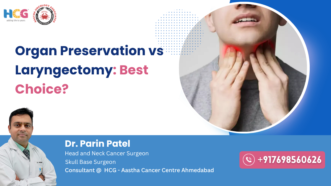 Clinical care related to organ preservation vs laryngectomy: best choice