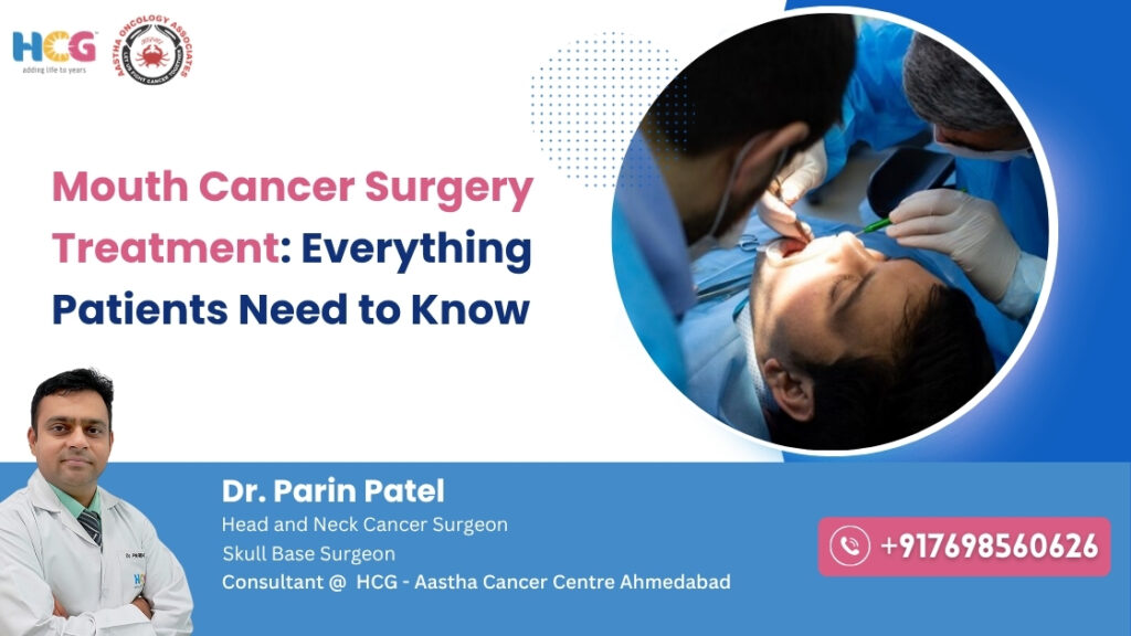 Mouth Cancer Surgery Treatment: Everything Patients Need to Know
