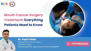 Mouth Cancer Surgery Treatment: Everything Patients Need to Know