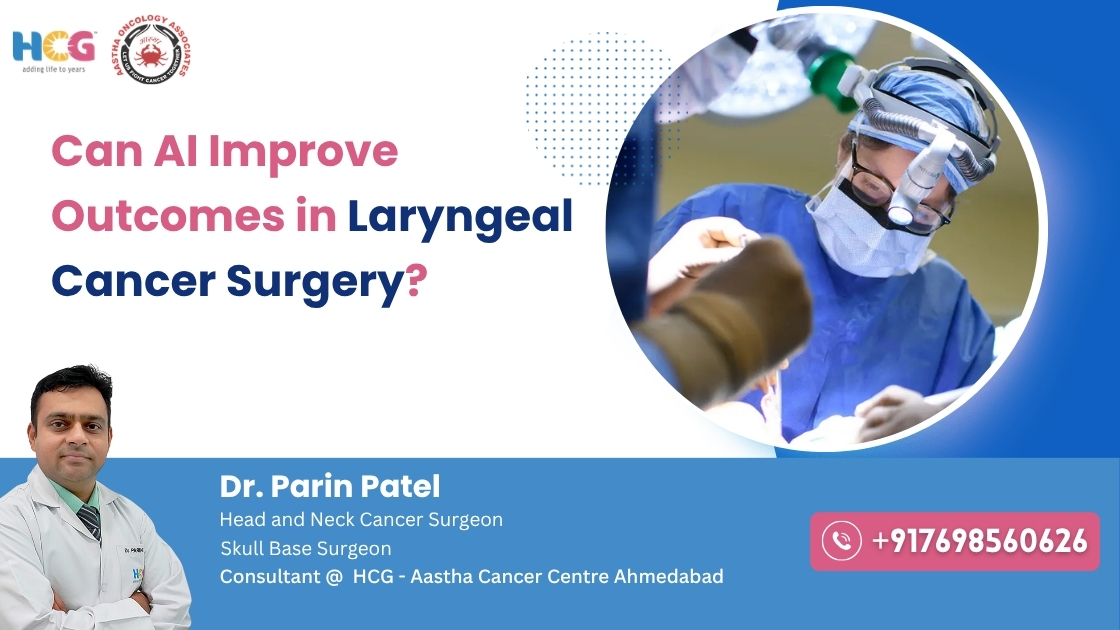 Clinical care related to can ai improve outcomes in laryngeal cancer surgery