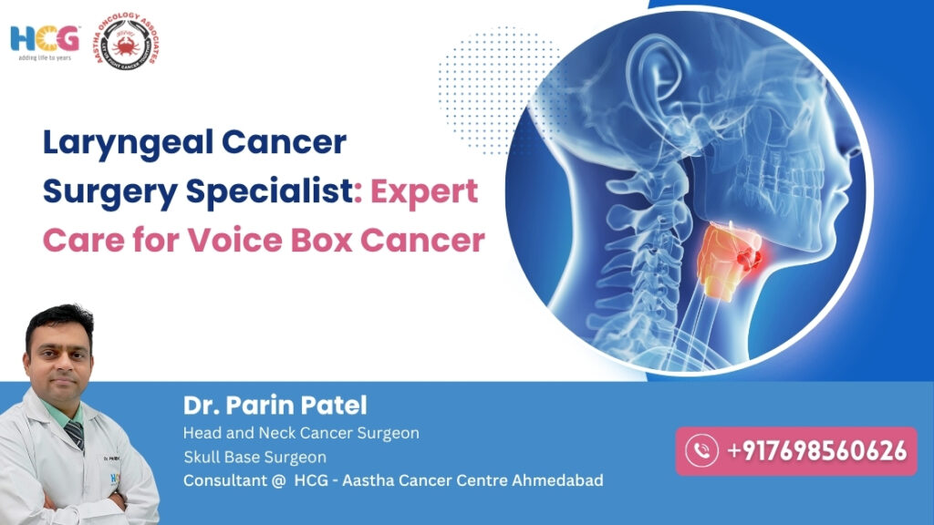 Laryngeal Cancer Surgery Specialist
